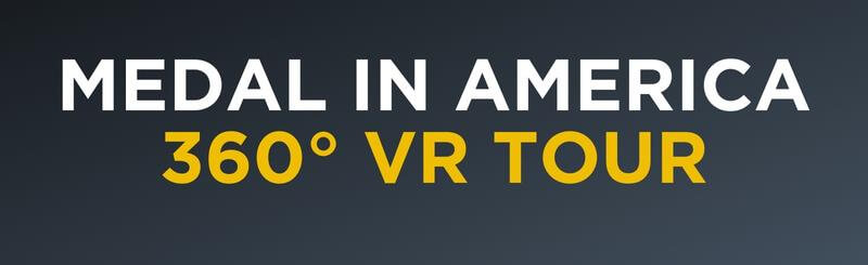 MEDAL IN AMERICA 360 VR TOUR