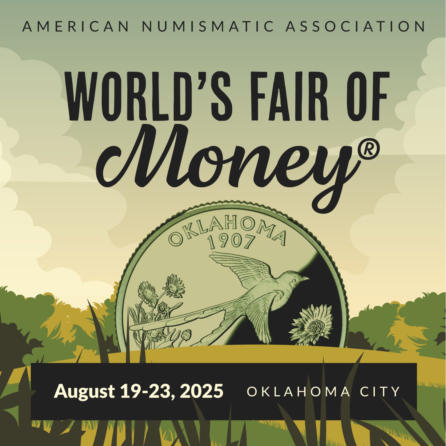 Future National Money Show and World's Fair of Money Schedules American Numismatic Association